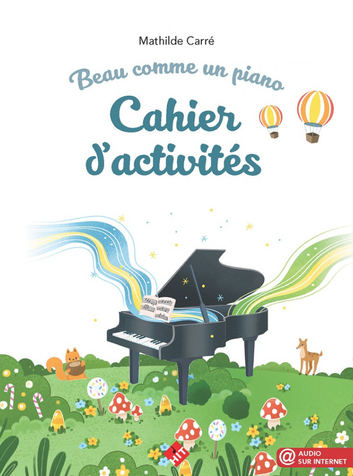 Beau comme un piano, le cahier d'activités par Mathilde Carré