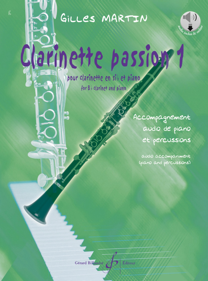 Clarinette passion 1, pour clarinette en si b et piano avec accompagnement audio
